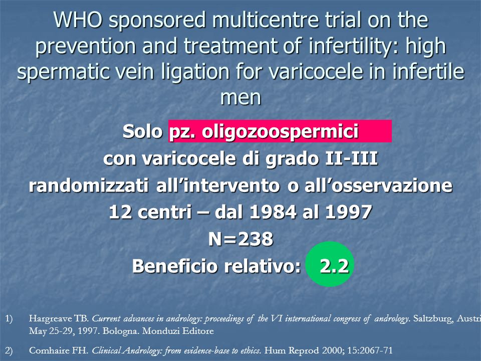 WHO sponsored multicentre trial on the prevention and treatment of infertility: high spermatic vein ligation for varicocele in infertile men