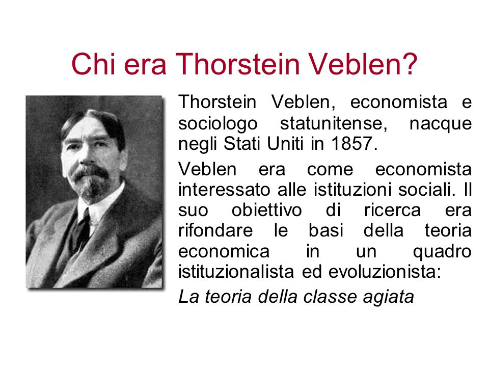 Chi era Thorstein Veblen