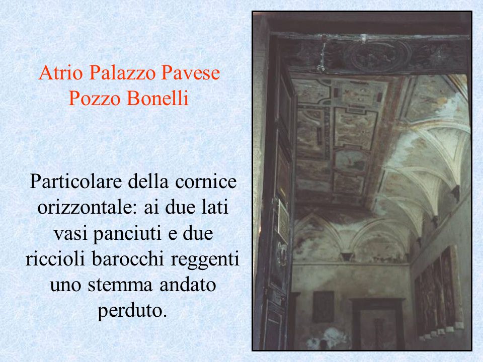 Atrio Palazzo Pavese Pozzo Bonelli