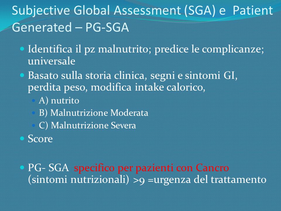 Subjective Global Assessment (SGA) e Patient Generated – PG-SGA