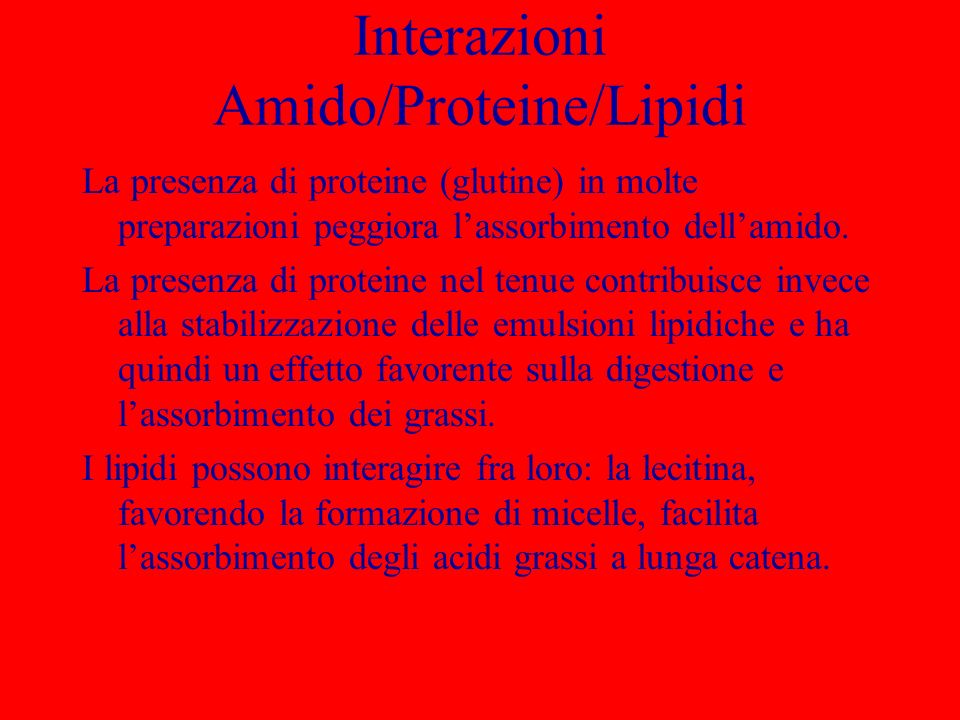 Interazioni Amido/Proteine/Lipidi