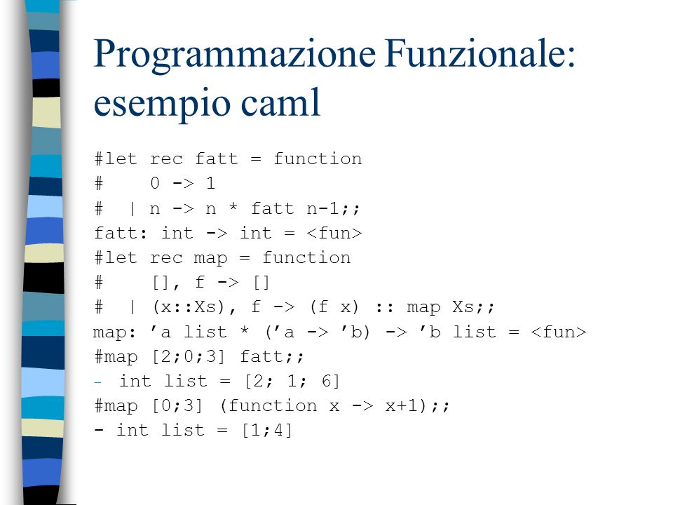 Programmazione Funzionale: esempio caml