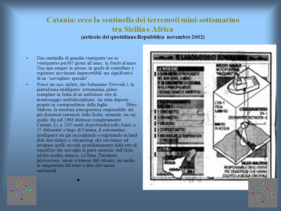 Catania: ecco la sentinella dei terremoti mini-sottomarino tra Sicilia e Africa (articolo del quotidiano Repubblica novembre 2002)