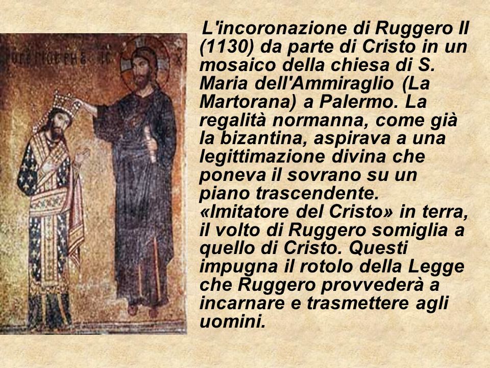L incoronazione di Ruggero II (1130) da parte di Cristo in un mosaico della chiesa di S.