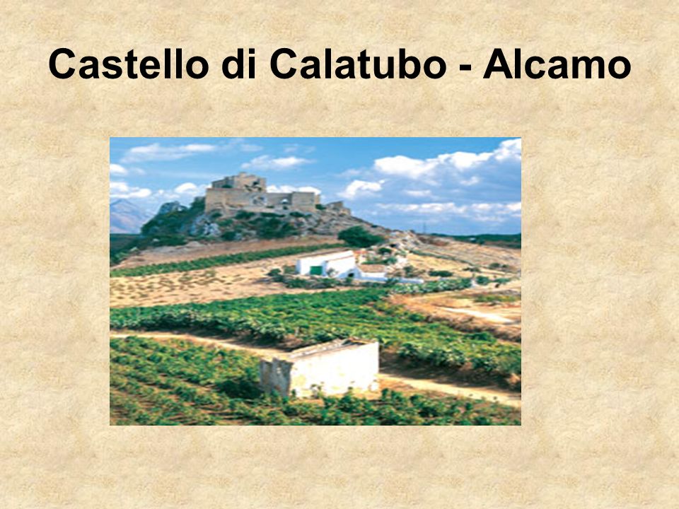 Castello di Calatubo - Alcamo