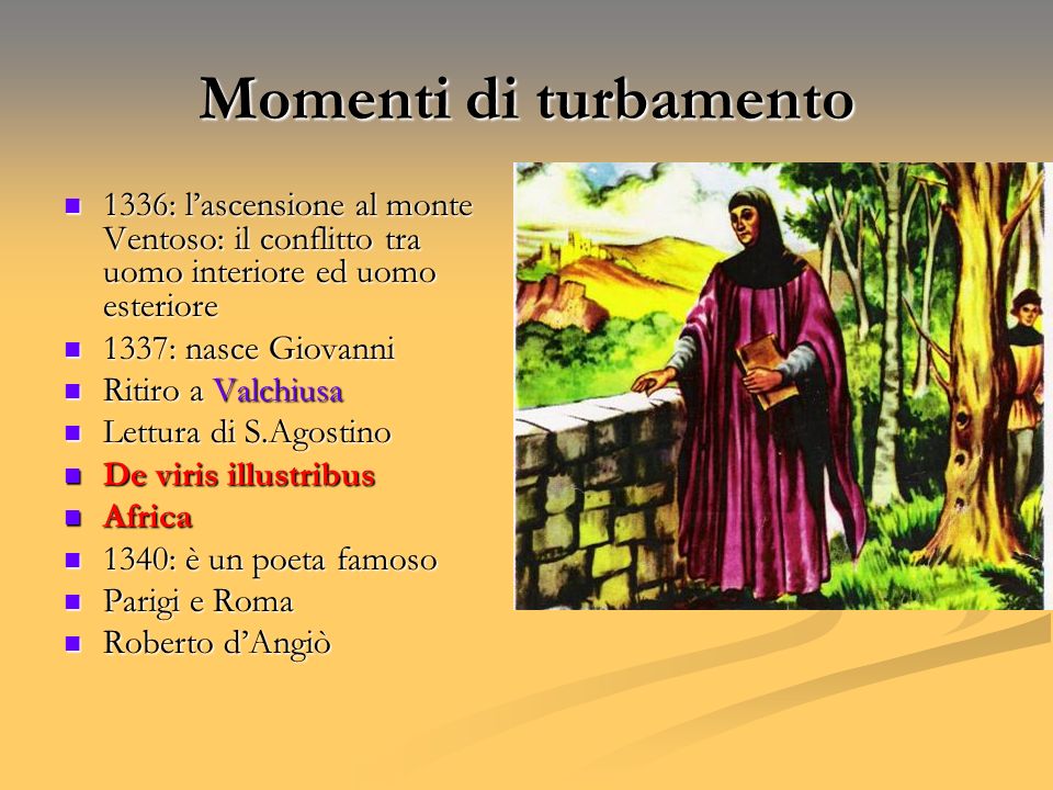 Momenti di turbamento 1336: l’ascensione al monte Ventoso: il conflitto tra uomo interiore ed uomo esteriore.