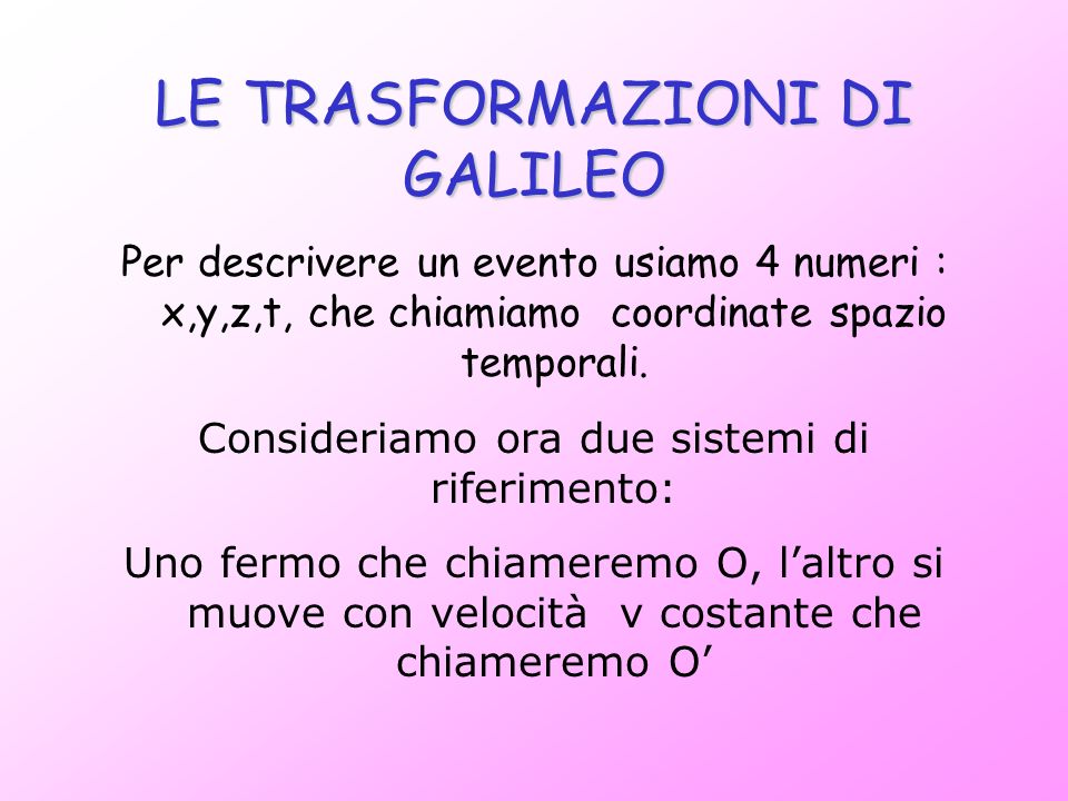 LE TRASFORMAZIONI DI GALILEO