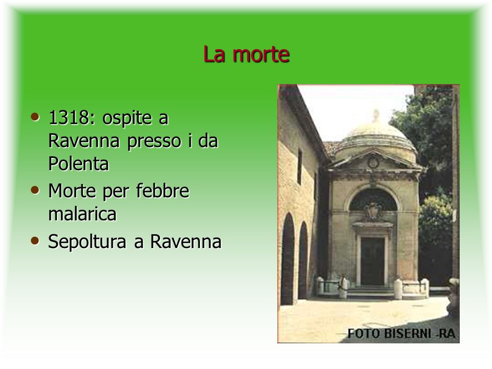 La morte 1318: ospite a Ravenna presso i da Polenta