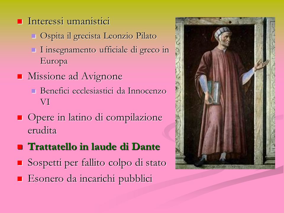 Opere in latino di compilazione erudita Trattatello in laude di Dante