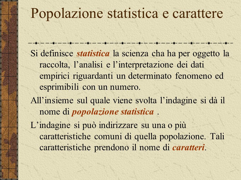 Popolazione statistica e carattere