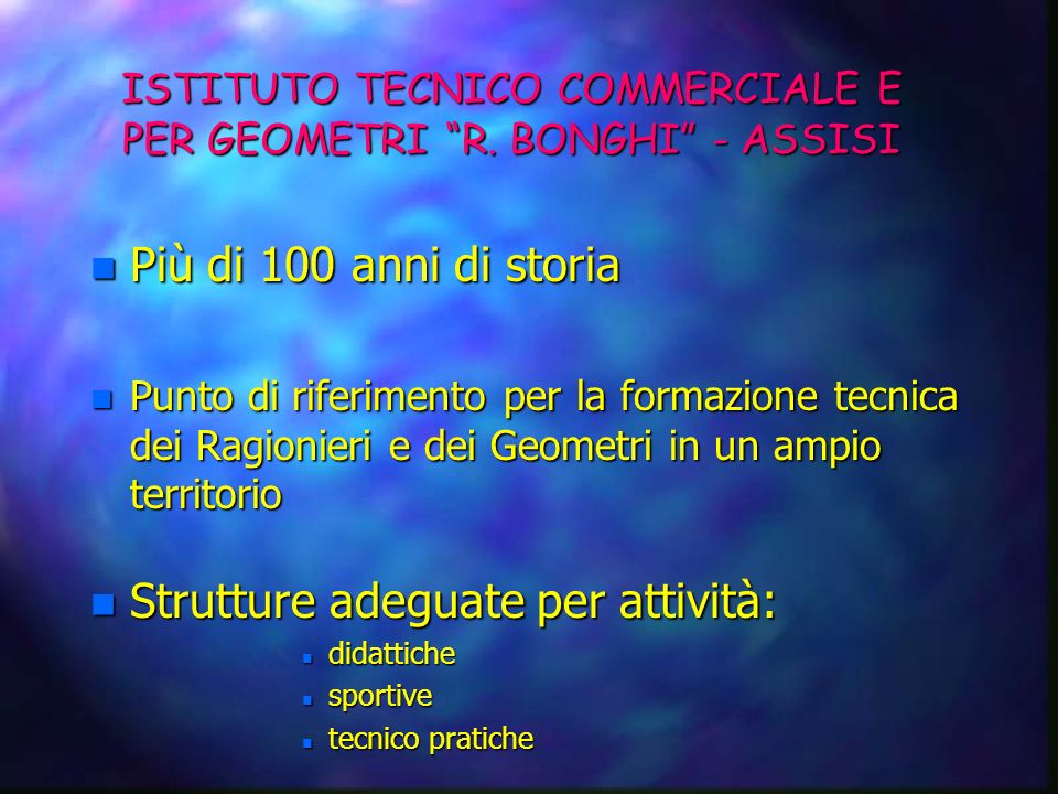 ISTITUTO TECNICO COMMERCIALE E PER GEOMETRI R. BONGHI - ASSISI