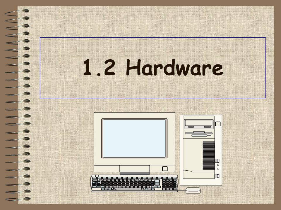 1.2 Hardware