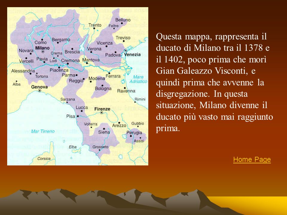 Questa mappa, rappresenta il ducato di Milano tra il 1378 e il 1402, poco prima che morì Gian Galeazzo Visconti, e quindi prima che avvenne la disgregazione. In questa situazione, Milano divenne il ducato più vasto mai raggiunto prima.