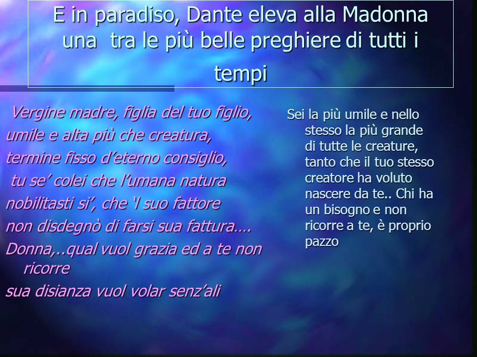 E in paradiso, Dante eleva alla Madonna una tra le più belle preghiere di tutti i tempi