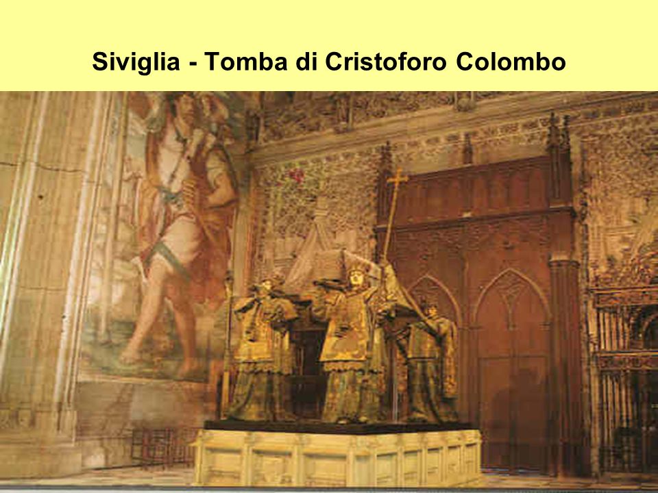 Siviglia - Tomba di Cristoforo Colombo