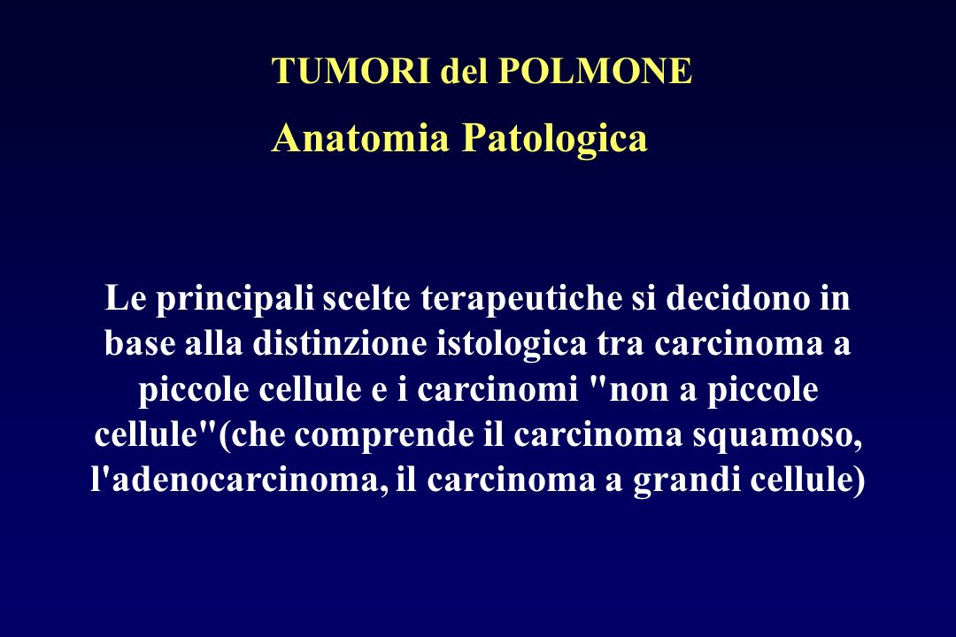 Anatomia Patologica TUMORI del POLMONE