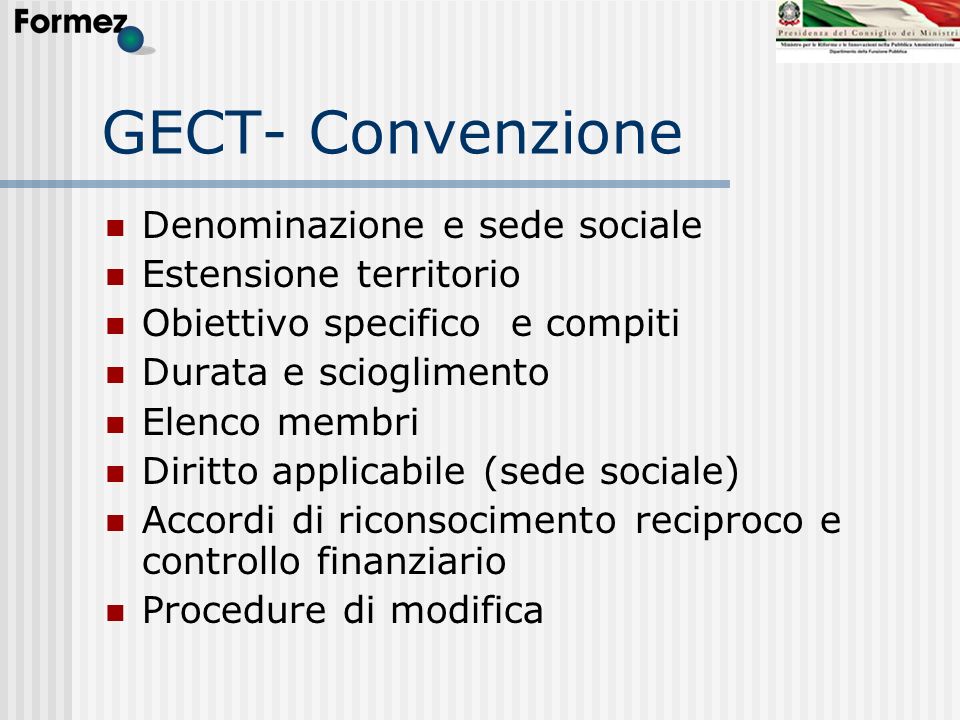 GECT- Convenzione Denominazione e sede sociale Estensione territorio