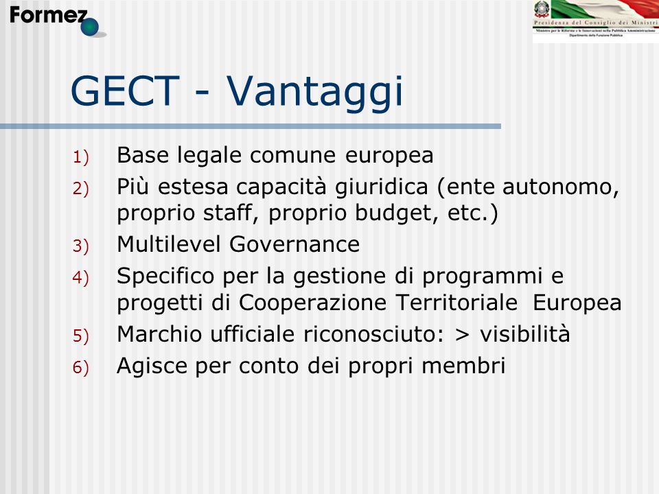 GECT - Vantaggi Base legale comune europea