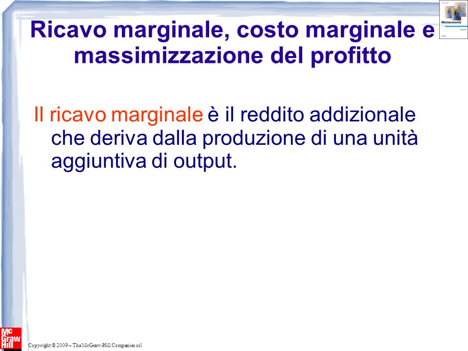 Ricavo marginale, costo marginale e massimizzazione del profitto