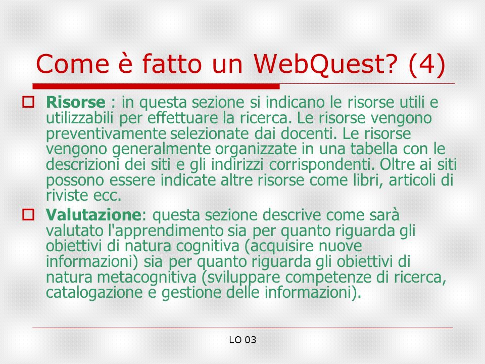 Come è fatto un WebQuest (4)