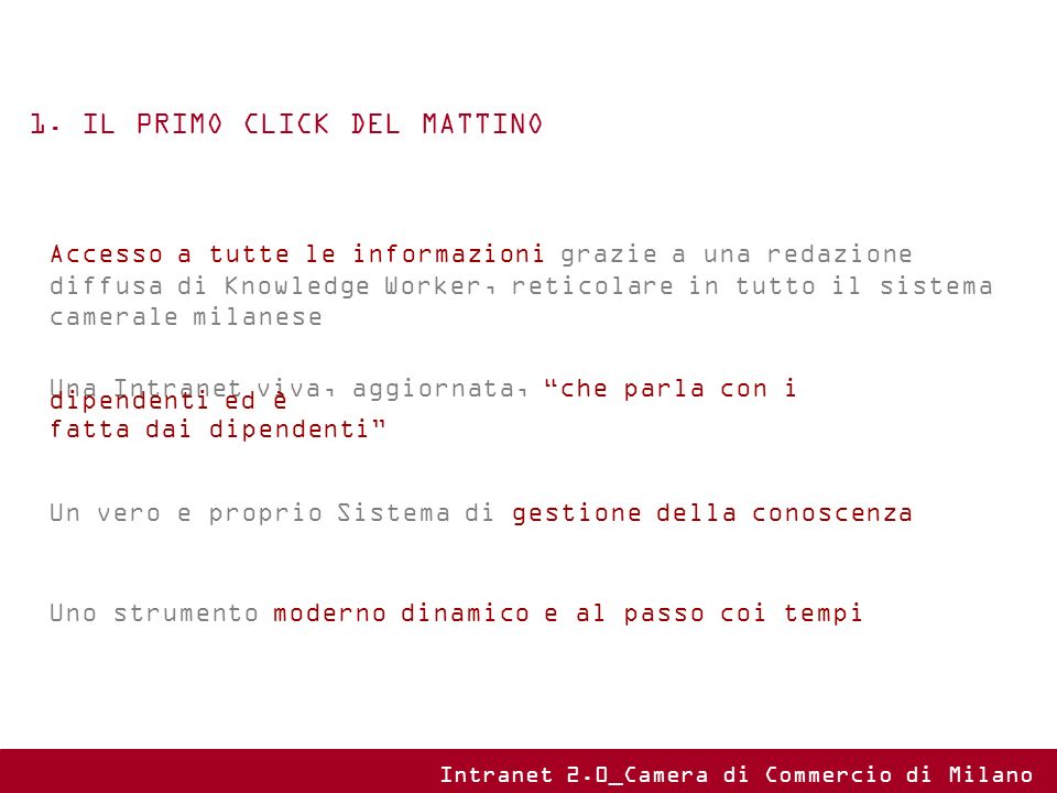 1. IL PRIMO CLICK DEL MATTINO