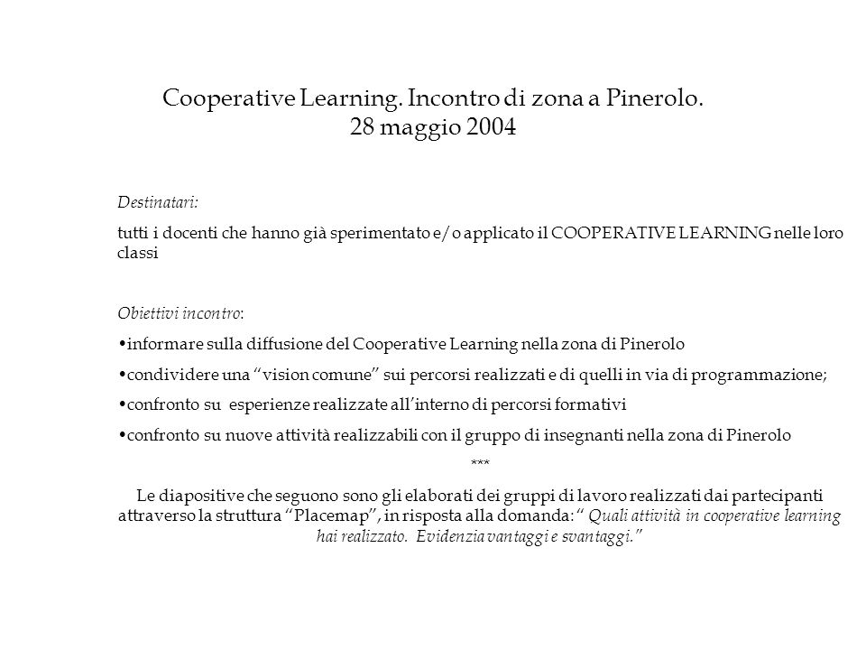 Cooperative Learning. Incontro di zona a Pinerolo. 28 maggio 2004