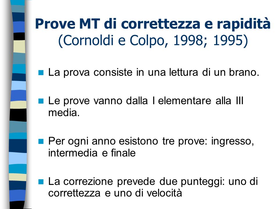 Prove MT di correttezza e rapidità (Cornoldi e Colpo, 1998; 1995)