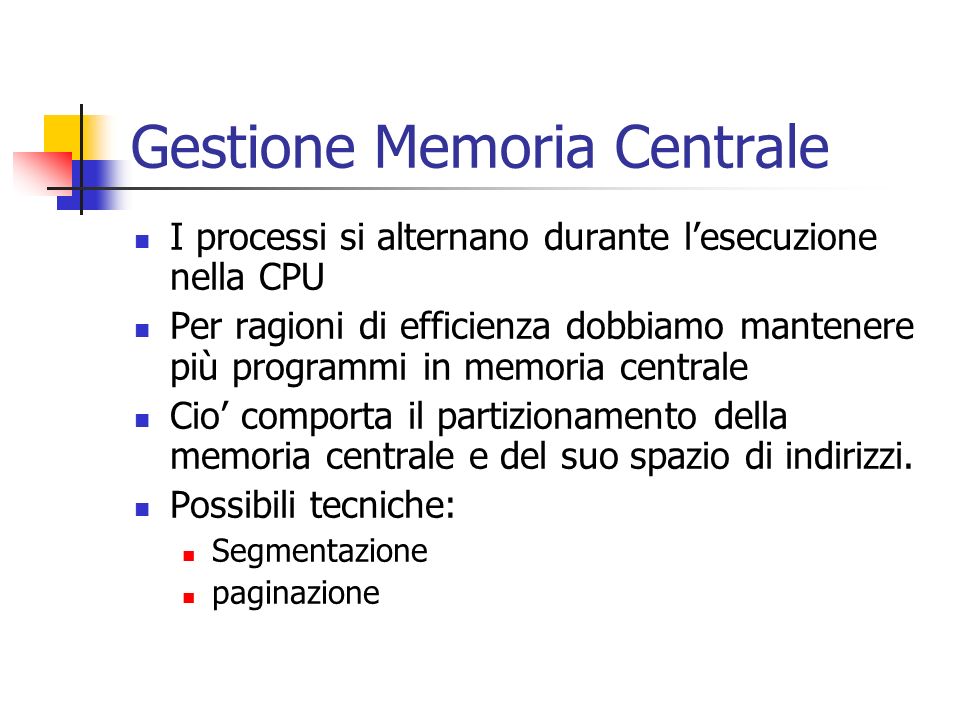 Gestione Memoria Centrale