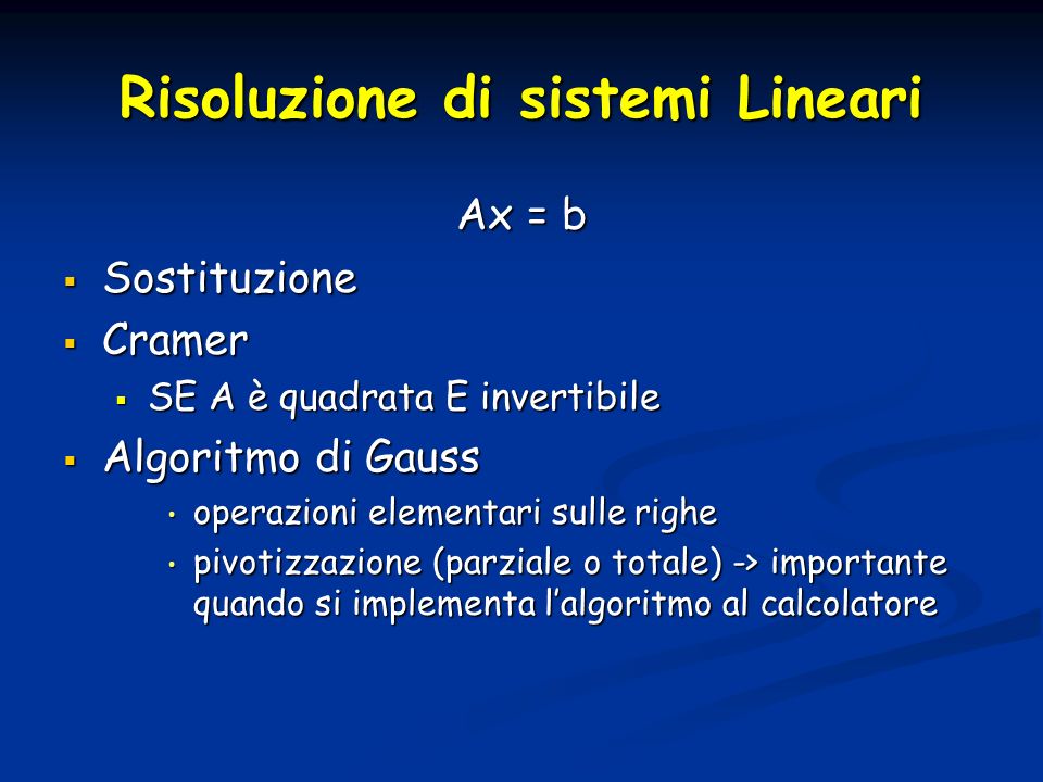 Risoluzione di sistemi Lineari