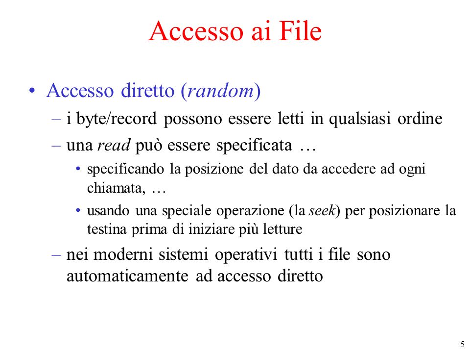 Accesso ai File Accesso diretto (random)