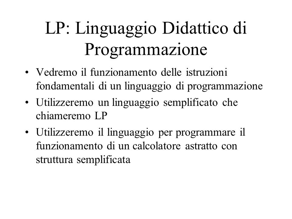 LP: Linguaggio Didattico di Programmazione