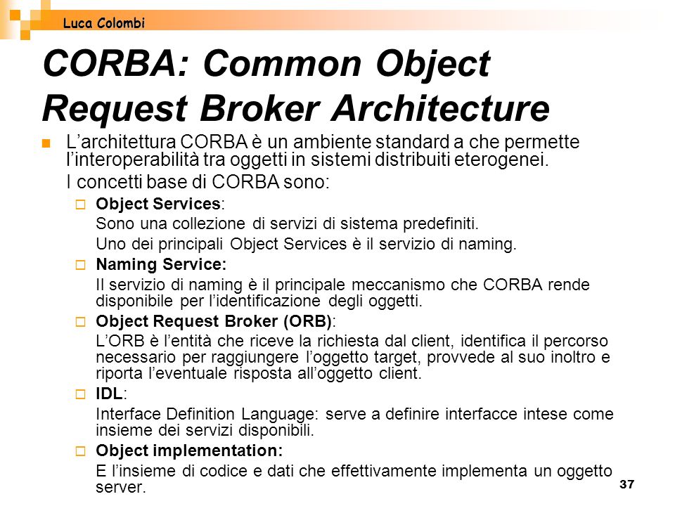 CORBA: Common Object Request Broker Architecture