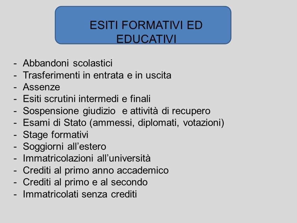 ESITI FORMATIVI ED EDUCATIVI