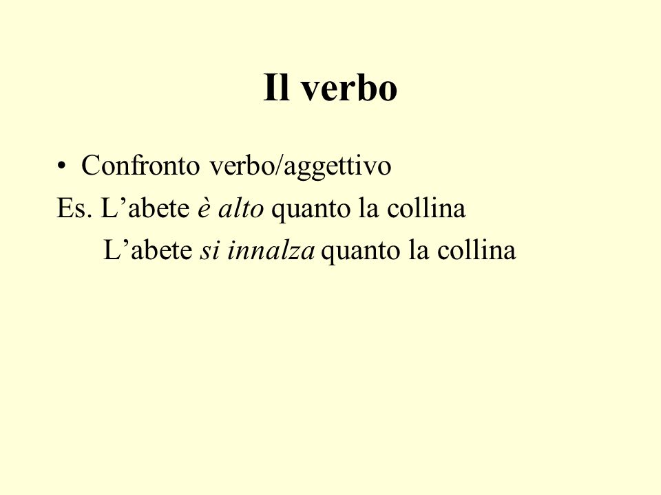 Il verbo Confronto verbo/aggettivo