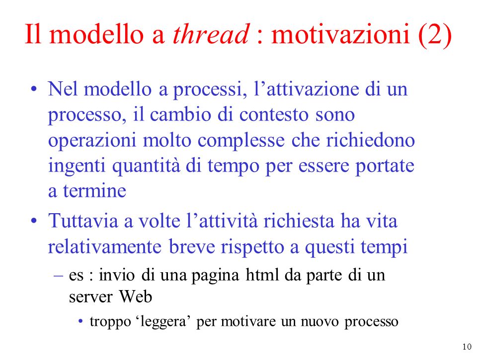 Il modello a thread : motivazioni (2)