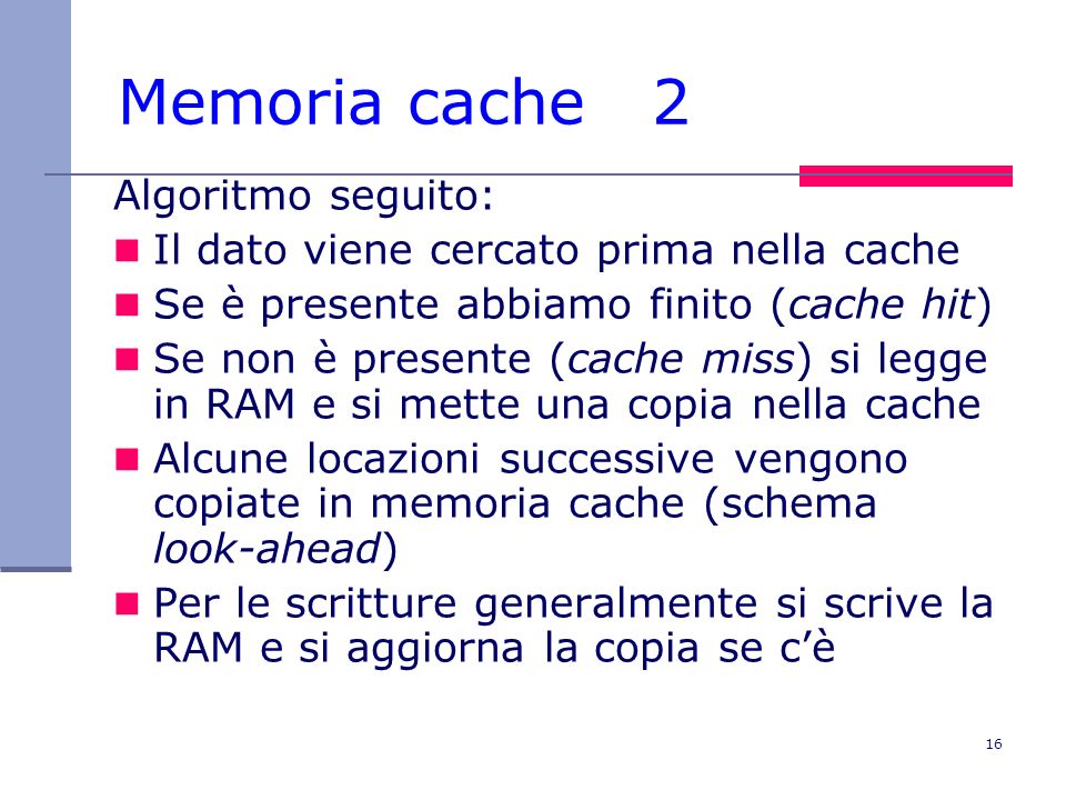 Memoria cache 2 Algoritmo seguito: