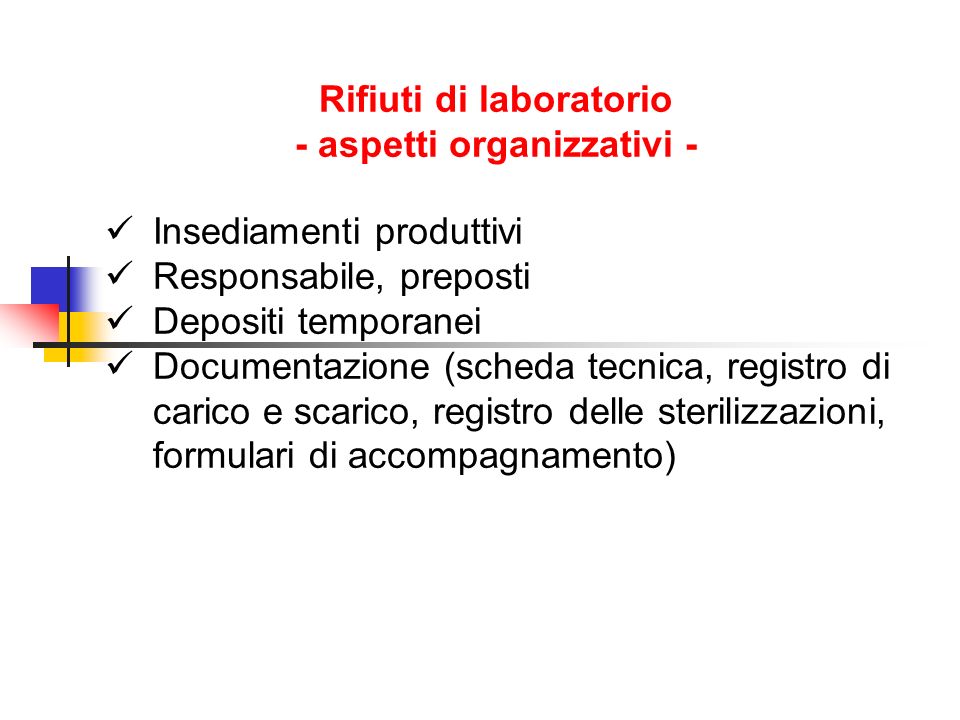 Rifiuti di laboratorio - aspetti organizzativi -