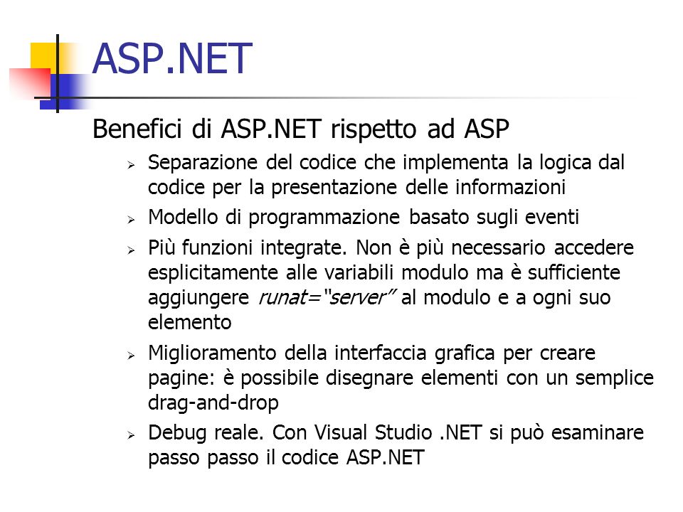 ASP.NET Benefici di ASP.NET rispetto ad ASP