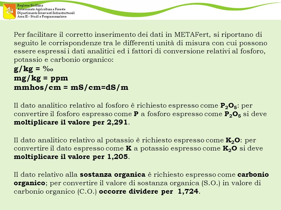 Regione Siciliana Assessorato Agricoltura e Foreste. Dipartimento Interventi Infrastrutturali. Area II – Studi e Programmazione.