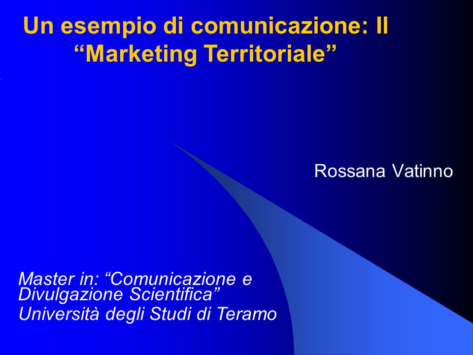 Un esempio di comunicazione: Il Marketing Territoriale