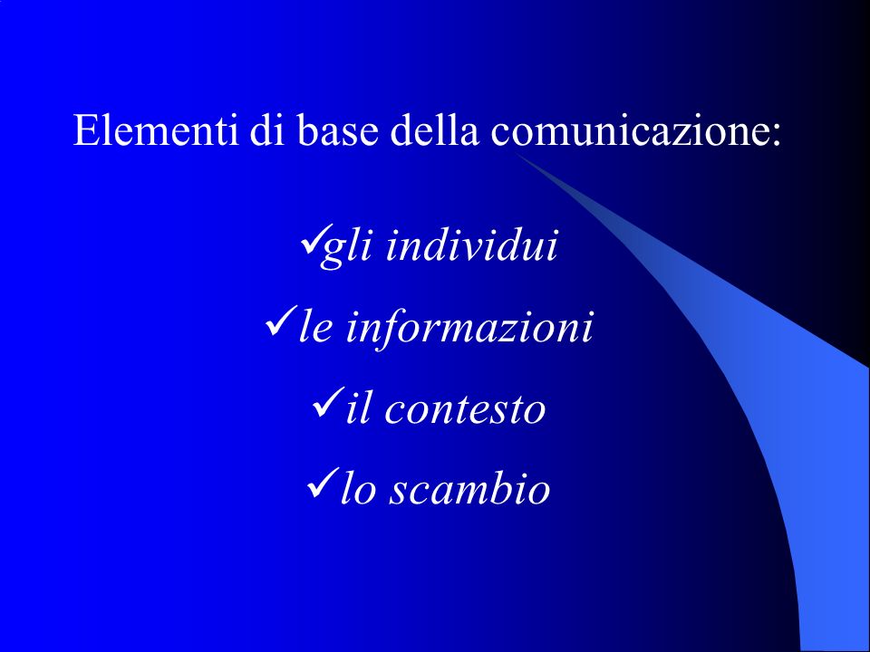 Elementi di base della comunicazione: