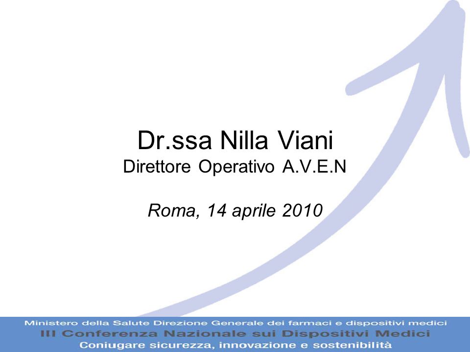 Dr.ssa Nilla Viani Direttore Operativo A.V.E.N Roma, 14 aprile 2010
