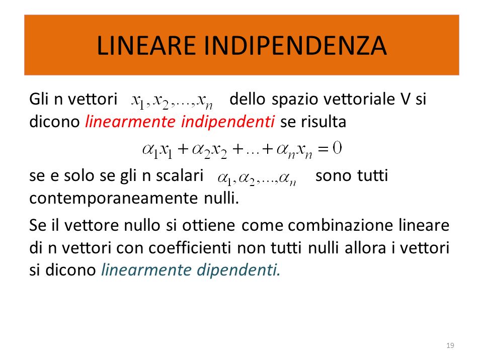 LINEARE INDIPENDENZA