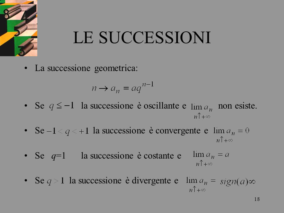 LE SUCCESSIONI La successione geometrica: