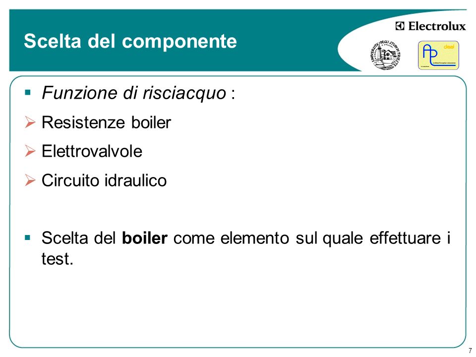 Scelta del componente Funzione di risciacquo : Resistenze boiler