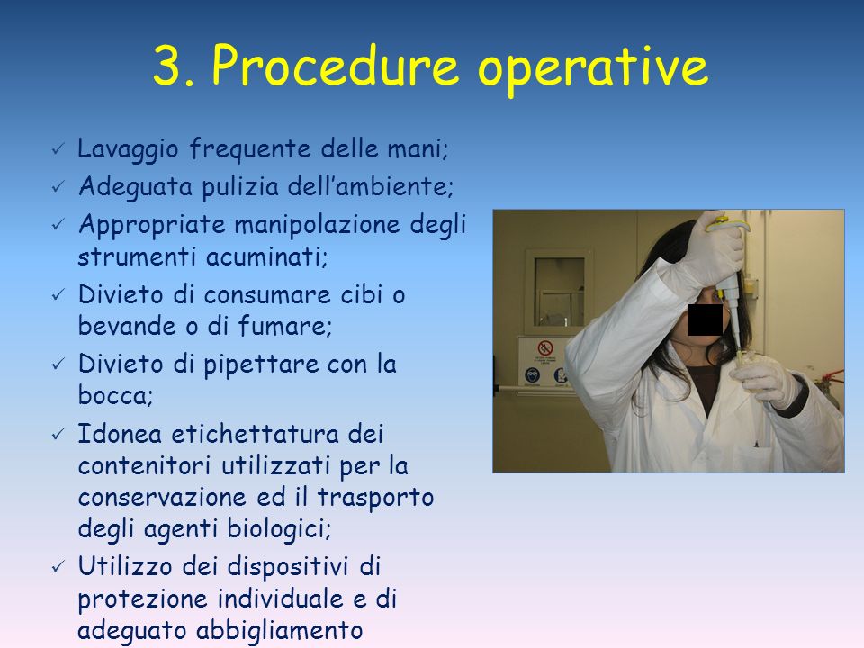 3. Procedure operative Lavaggio frequente delle mani;