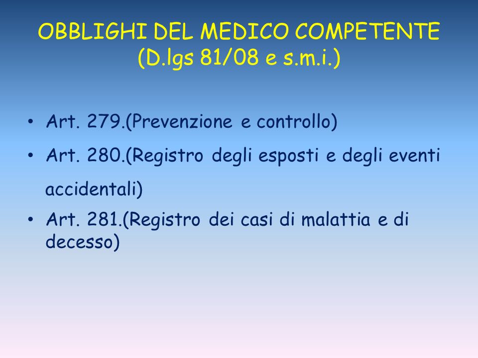 OBBLIGHI DEL MEDICO COMPETENTE (D.lgs 81/08 e s.m.i.)