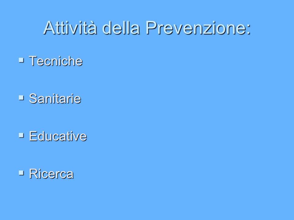 Attività della Prevenzione: