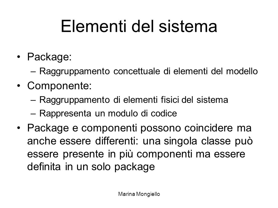 Elementi del sistema Package: Componente:
