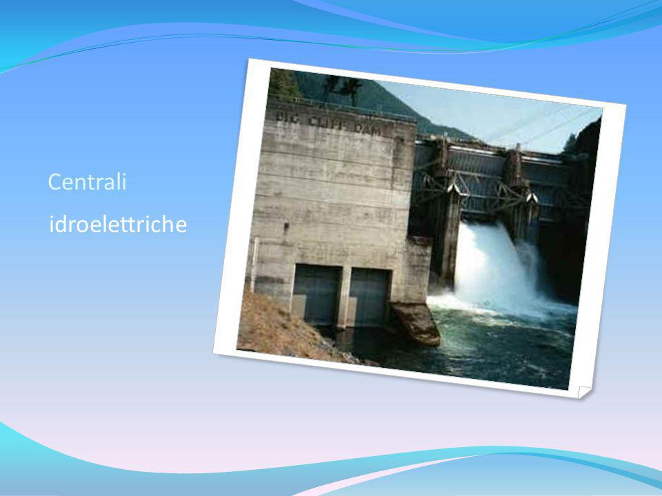 Centrali idroelettriche